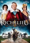 Ришелье. Мантия и кровь / Richelieu: La pourpre et le sang