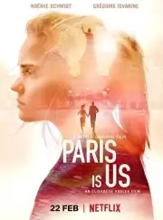 Париж – это мы (2018)