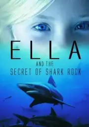 Элла и тайна акульей скалы